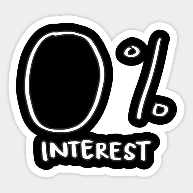 Zero Percent Interest Sticker by WordvineMedia